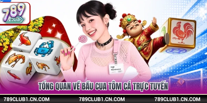 Khái quát trò chơi bầu cua tôm cá phiên bản online 
